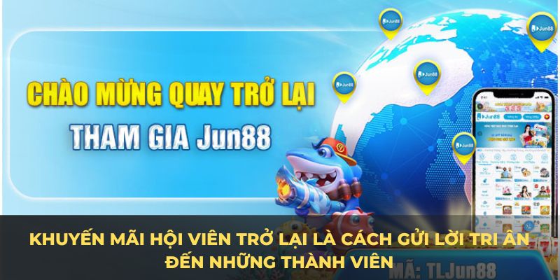 Khuyến mãi hội viên trở lại là cách gửi lời tri ân đến những thành viên